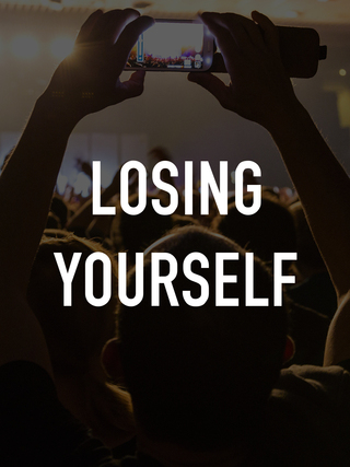 Losing Yourself
