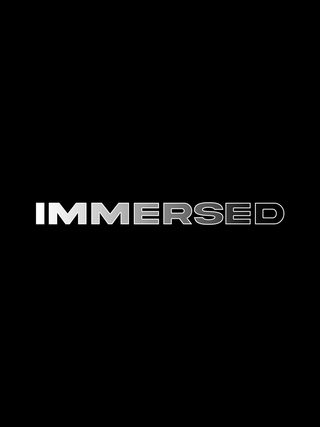 Immersed