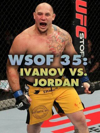 WSOF 35: Ivanov vs. Jordan