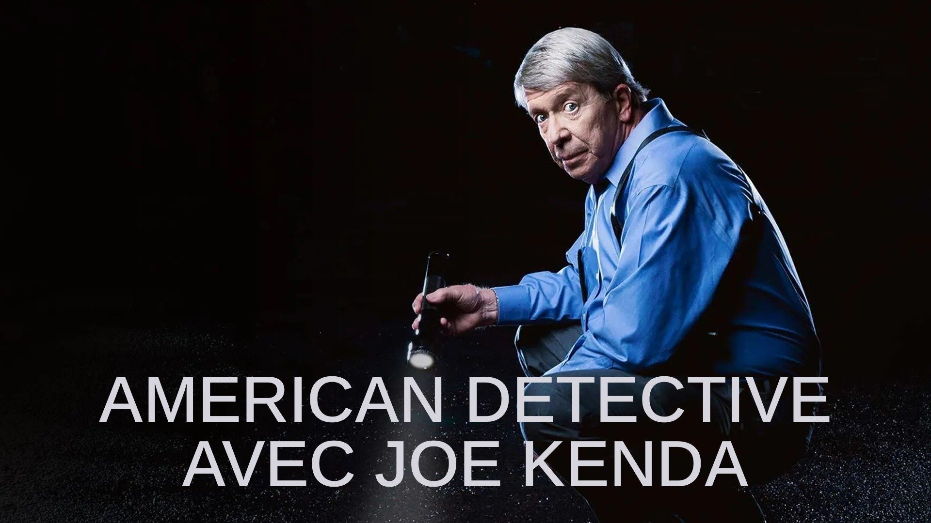 American Detective avec Joe Kenda
