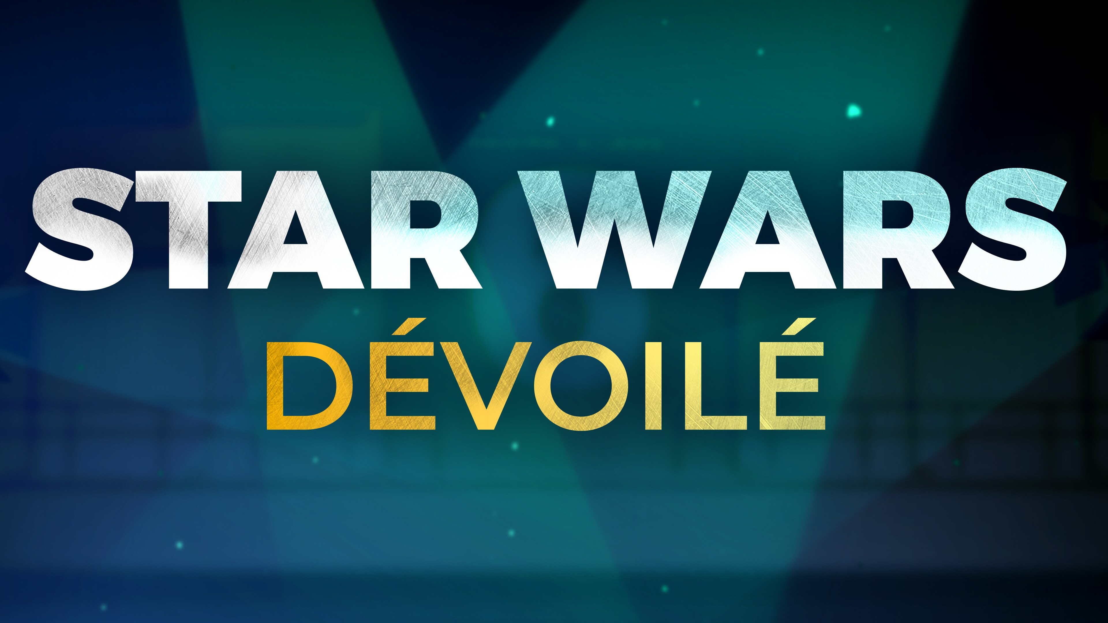 Star Wars dévoilé