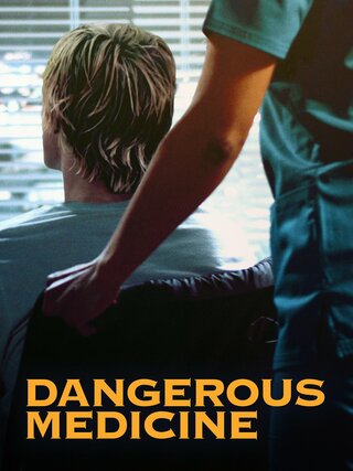 Dangerous Medicine