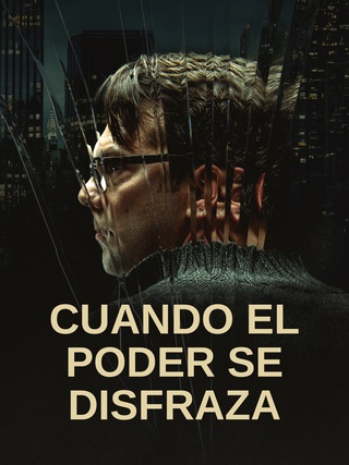Cuando el poder se disfraza