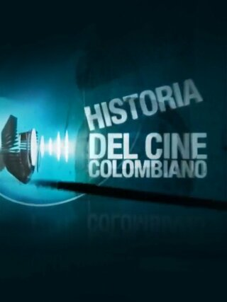 La historia del cine colombiano