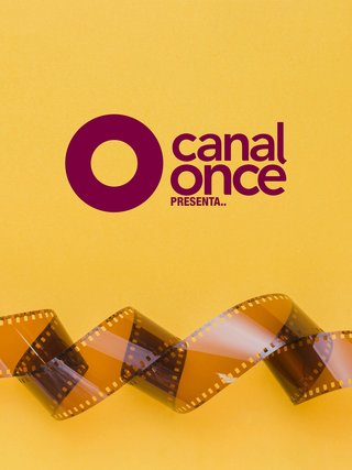 Canal Once Presenta..