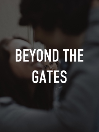 Beyond the Gates