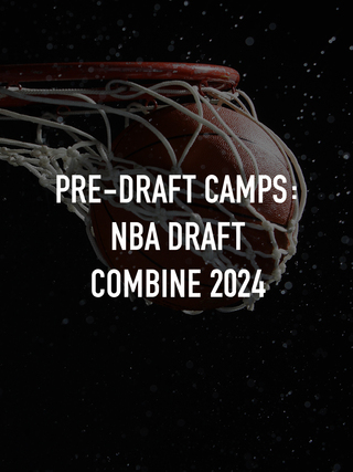 Pre-Draft Camps: NBA Draft Combine 2024