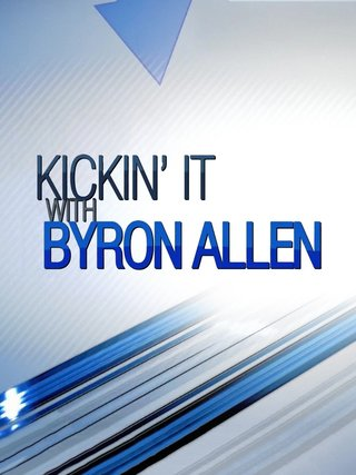 Kickin' It: With Byron Allen