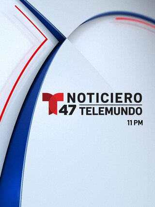 Noticiero 47 Telemundo a las 11